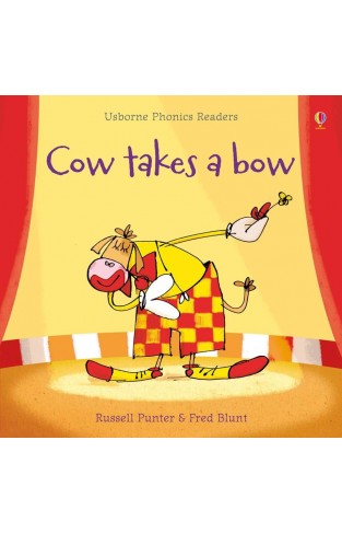 Cow Takes a Bow (Phonic Readers)