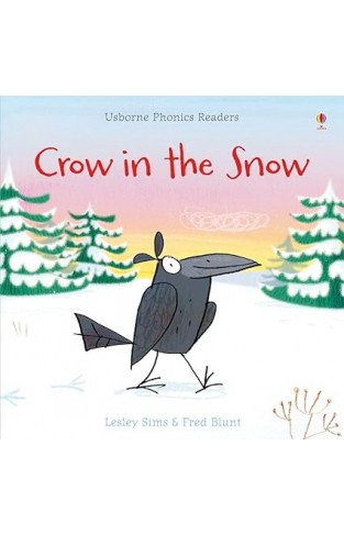 Crow in the Snow (Phonics Readers)