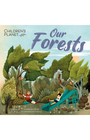 Our Forests (Children's Planet)