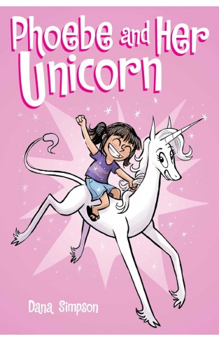 Phoebe and Her Unicorn (Volume 1)