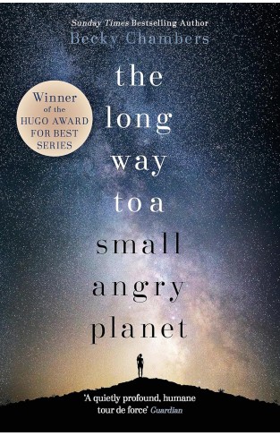 The Long Way to a Small Angry Planet Wayfarers Book 1