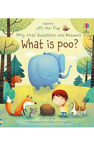 Lift the Flap Very First Questions and Answers What is Poo