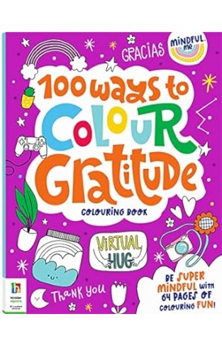 100 Ways to Colour Gratitude Colouring Book