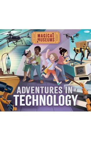 Magical Museums: Adventures in Technology