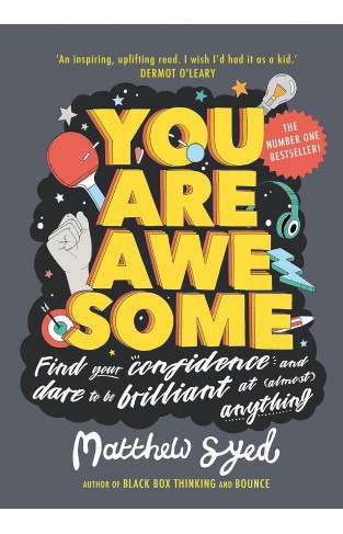 You Are Awesome - Find Your Confidence to Be Good at Almost Anything