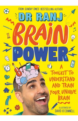 Brain Power: A Toolkit to Understand and Train Your Unique Brain