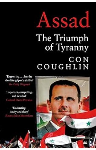 Assad - The Triumph of Tyranny