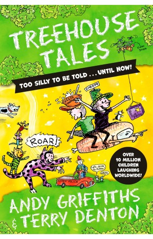 Treehouse Tales: Too SILLY to be Told ... UNTIL NOW!