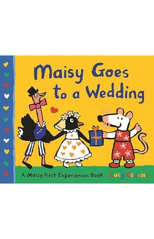 Maisy Goes to a Wedding A Maisy First Experiences Book HB