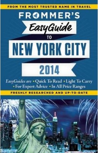 Frommer's EasyGuide to New York City 2014