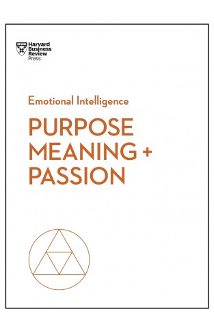 Purpose, Meaning, and Passion