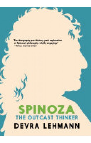 Spinoza The Outcast Thinker