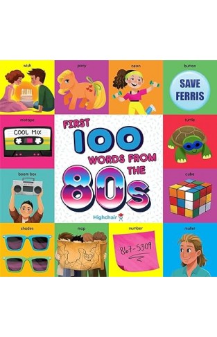 First 100 Words From the 80s (Highchair U)
