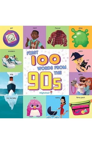 First 100 Words From the 90s (Highchair U)