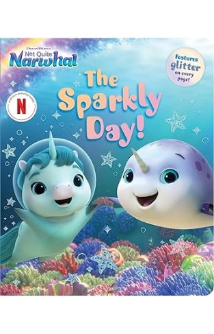 DreamWorks Not Quite Narwhal The Sparkly Day