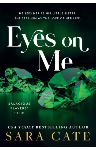 Eyes on Me (Salacious Players' Club, Book 2)