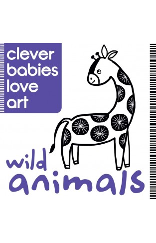 Wild Animals (Clever Babies Love Art)