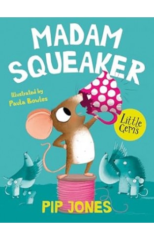 Madame Squeaker Little Gems