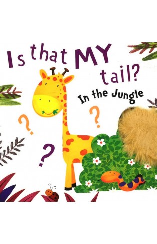 Is That My Tail In The Jungle