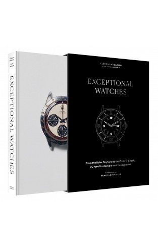 Exceptional Watches - From the Rolex Daytona to the Casio G-Shock, 90 Rare and Collectible Watches Explored