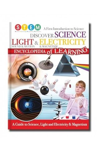 Discover Science Light & Electricity - A First Introduction to Science Encyclopedia of Learning