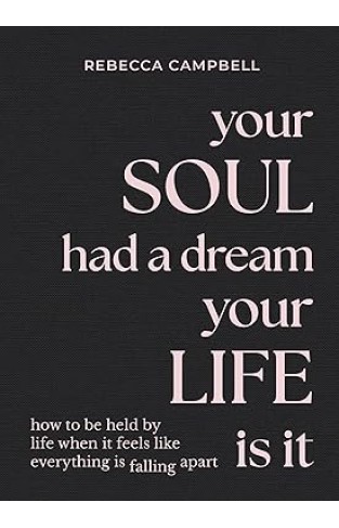 Your Soul Had a Dream, Your Life Is It