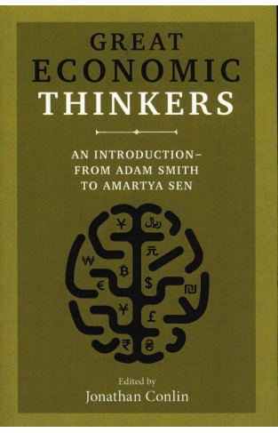Great Economic Thinkers - An Introduction-from Adam Smith to Amartya Sen