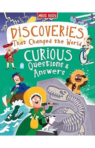 Curious Questions and Answers Discoveries that Changed the World