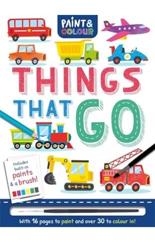 Things That Go (Paint and Colour)