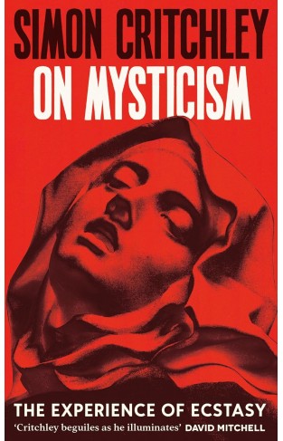 On Mysticism - The Experience of Ecstasy