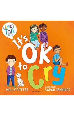 It's OK to Cry - A Let's Talk Picture Book to Help Children Talk about Their Feelings