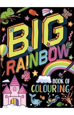 My Big Rainbow Book of Colouring  Awesome Colouring 4