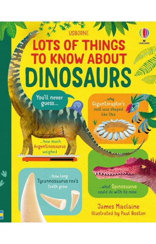 Lots of Things to Know about Dinosaurs