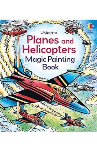 Planes and Helicopters Magic Painting Book