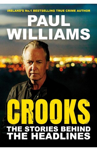 Crooks: The Stories Behind the Headlines