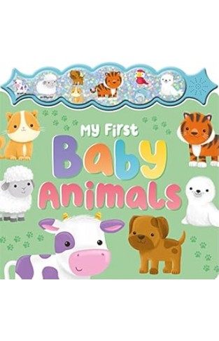 My First Baby Animals Sparkly Button Sound Book BB