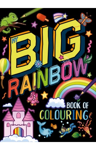 My Big Rainbow Book of Colouring