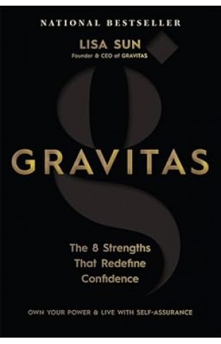 Gravitas - The 8 Strengths That Redefine Confidence