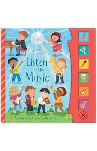 Listen To The Music Sound Book  6 Musical Buttons To Press And Play