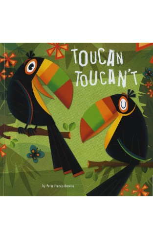 Toucan Toucan't (Picture Storybooks)