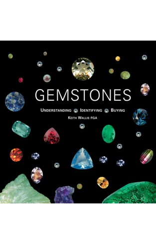 Gemstones - Understanding, Identifying, Buying