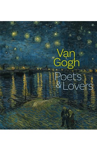 Van Gogh - Poets and Lovers