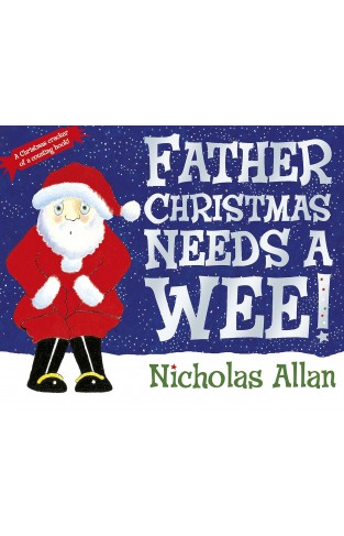 Father Christmas Needs a Wee