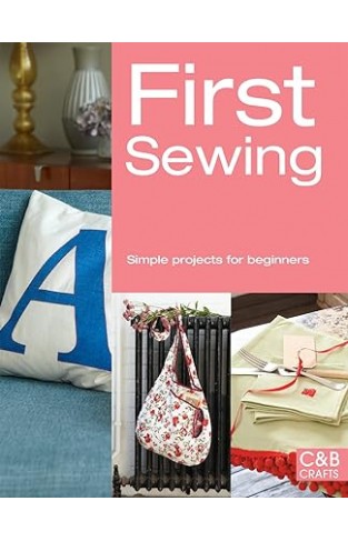 First Sewing - Simple projects for beginners