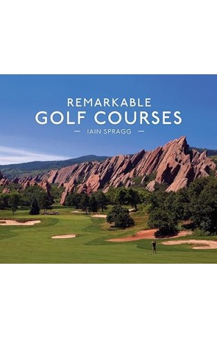 Remarkable Golf Courses