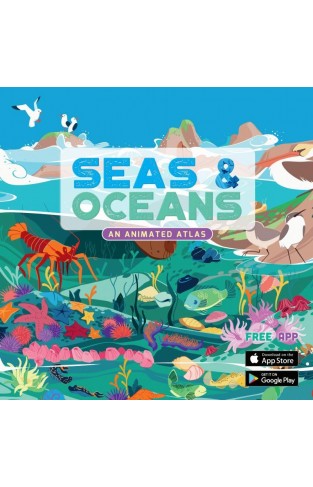 Seas and Oceans An Animated Atlas  