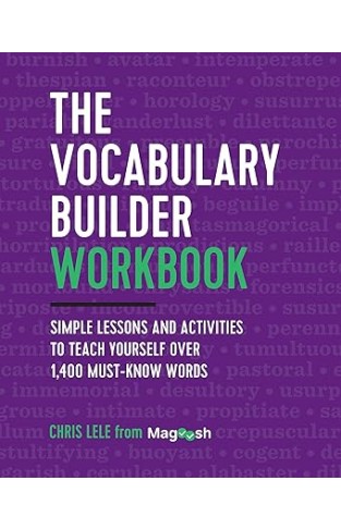 The Vocabulary Builder Workbook - Simple Lessons and Activities to Teach Yourself Over 1,400 Must-Know Words