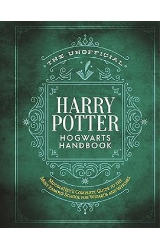 The Unofficial Harry Potter Hogwarts Handbook