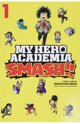 My Hero Academia: Smash! Vol 1: Volume 1