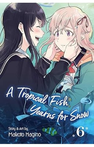 A Tropical Fish Yearns for Snow, Vol. 6